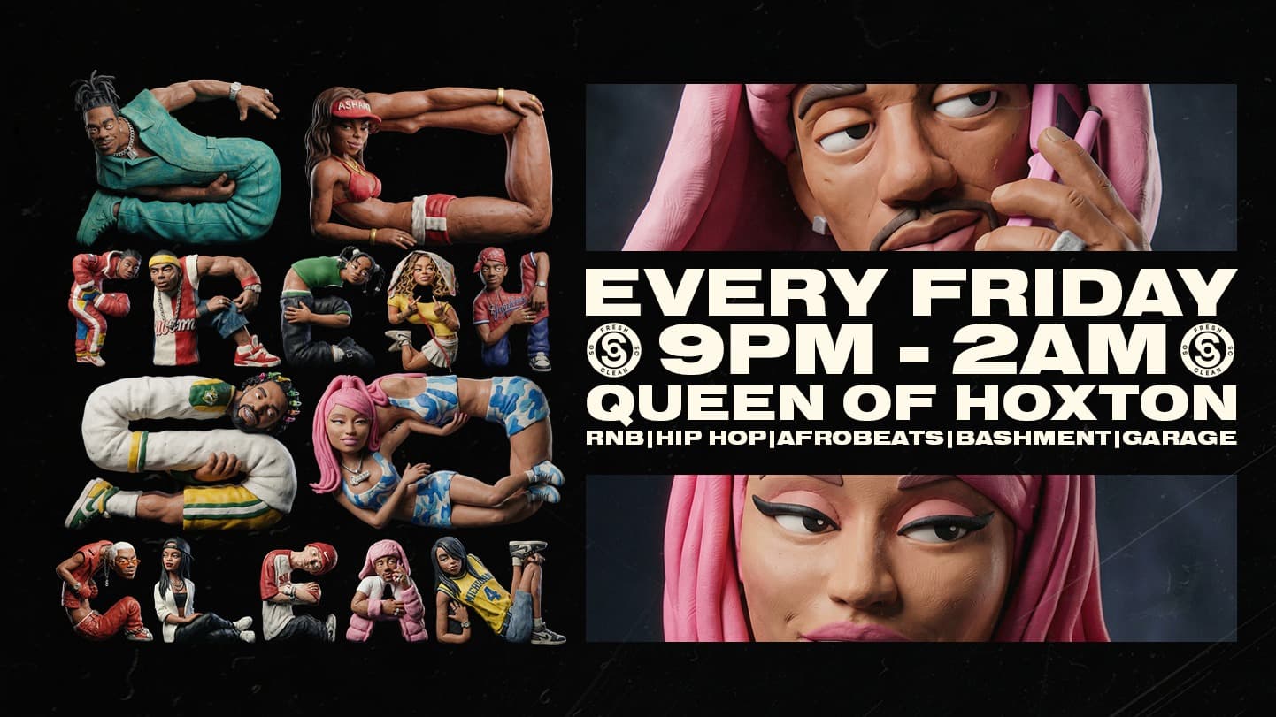 So Fresh So Clean - Classics at Queen Of Hoxton