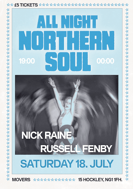 All Night Northern Soul with Nick Raine & Russell Fenby