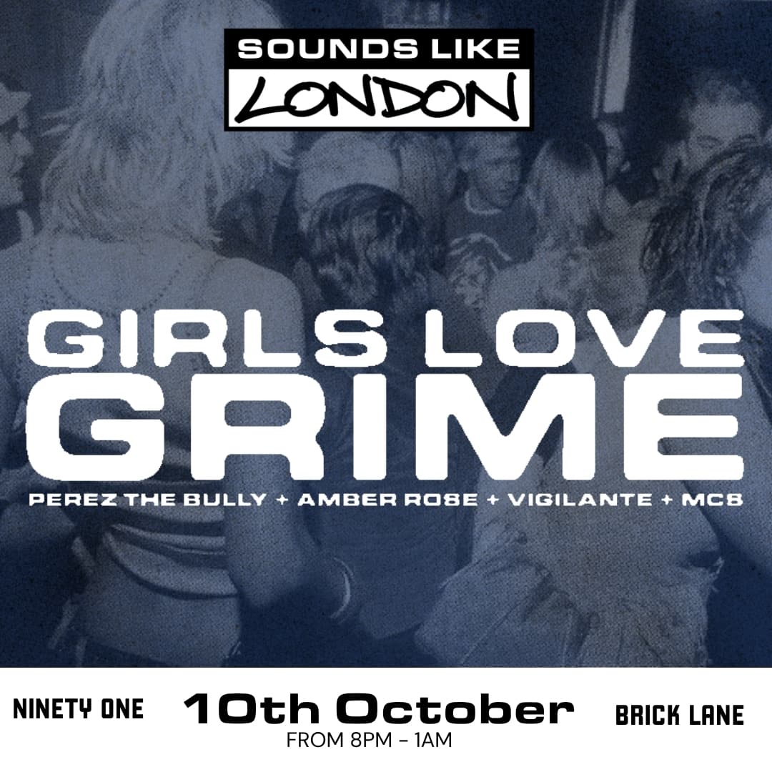 Sounds Like London: Girls Love Grime at Ninety One