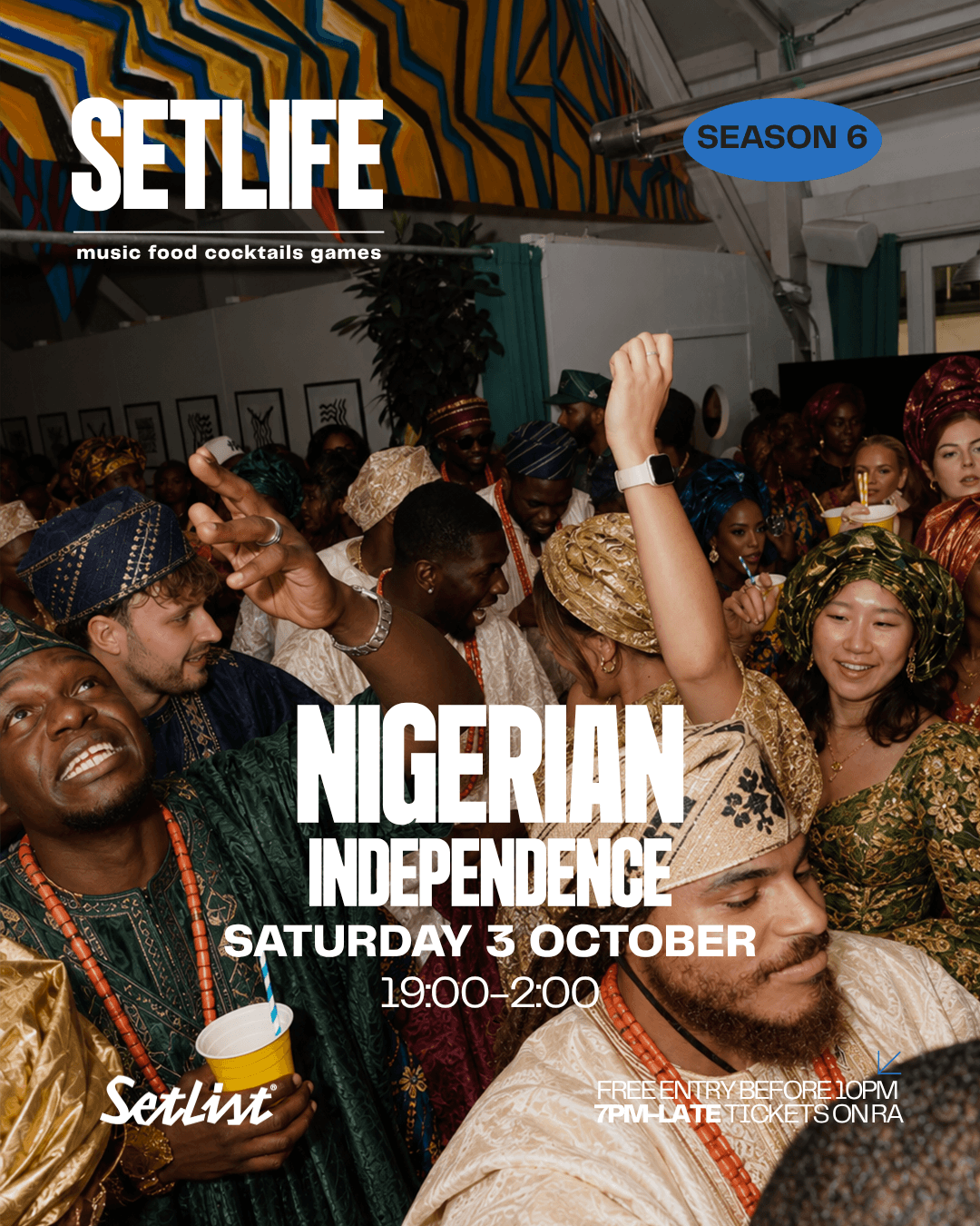 SETLIFE presents Nigerian Independence  Special Guests at Setlist @ Somerset House