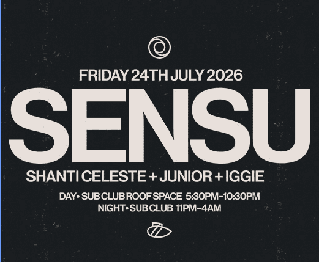 SENSU • Shanti Celeste • Junor & Iggie • Sub Club