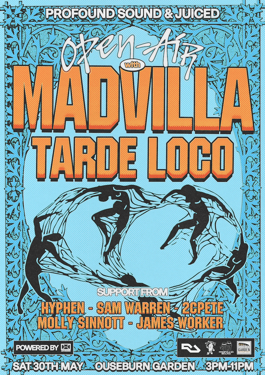 Profound Sound & Juiced Open Air with MADVILLA & Tarde Loco at Ouseburn Gardens