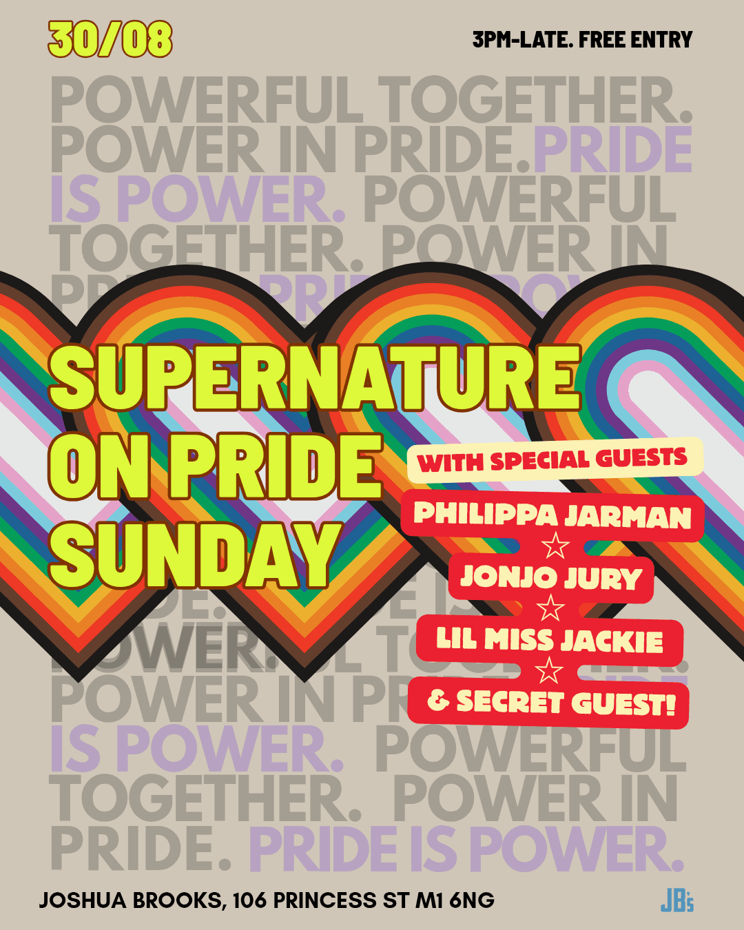 Supernature on Pride Sunday with Philippa Jarman//Jonjo Jury//Lil Miss Jackie//+ Secret Guesr at Joshua Brooks