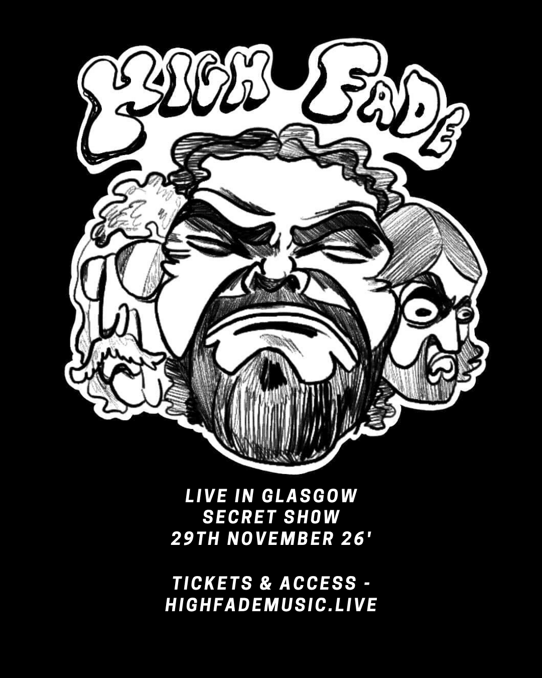 High Fade Glasgow Secret Show - 100 tickets only
