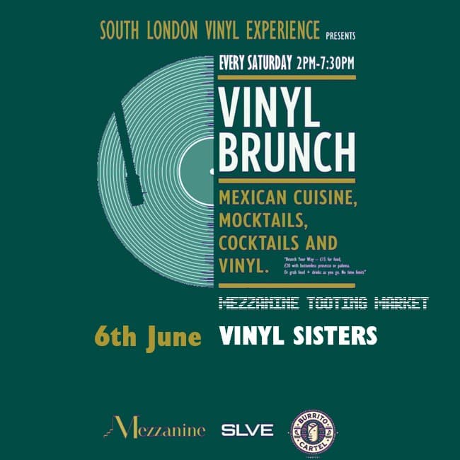 SLVE Vinyl Brunch with Vinyl Sisters at The Mezzanine, Tooting Market