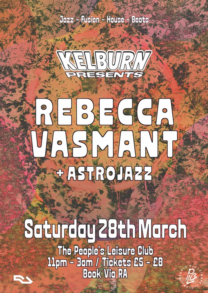 Kelburn presents: Rebecca Vasmant + Astrojazz at People Leisure Club