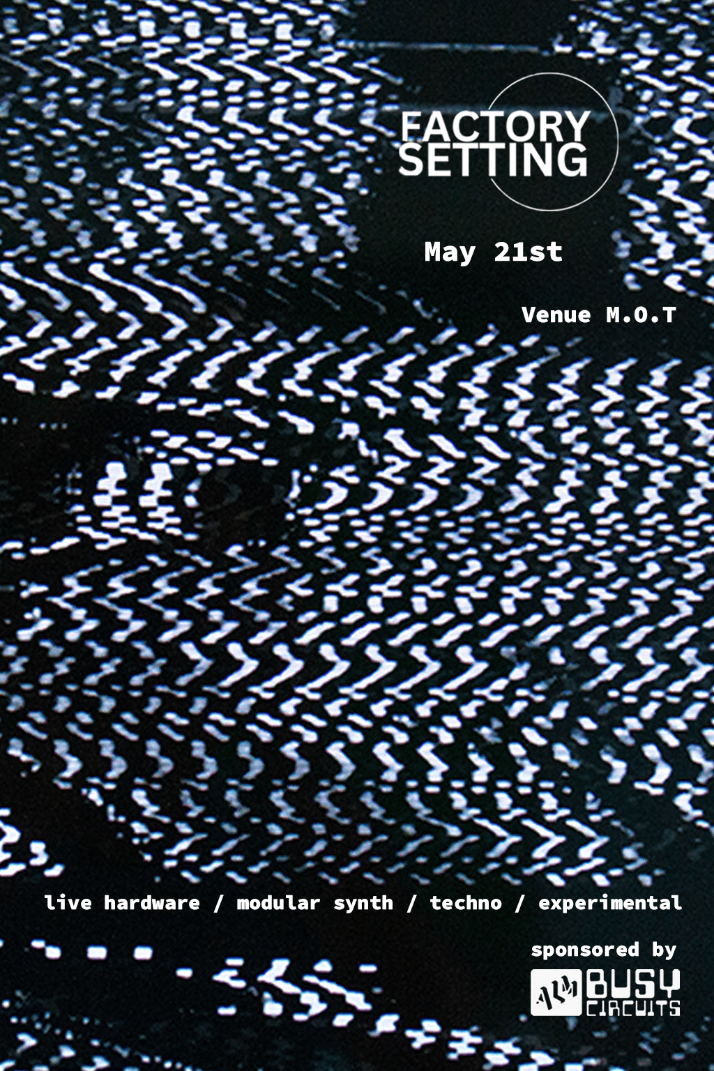 Factory Setting (live hardware / modular synth / techno / experimental) at Venue MOT