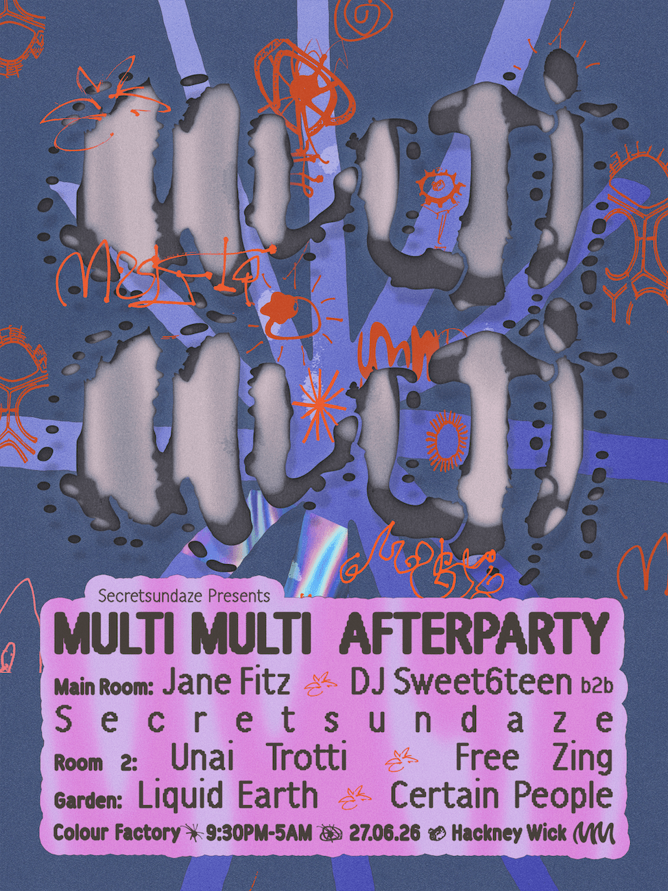 Secretsundaze presents: Multi Multi Afterparty w/ Jane Fitz, Unai Trotti, DJ Sweet6teen + more at Colour Factory London