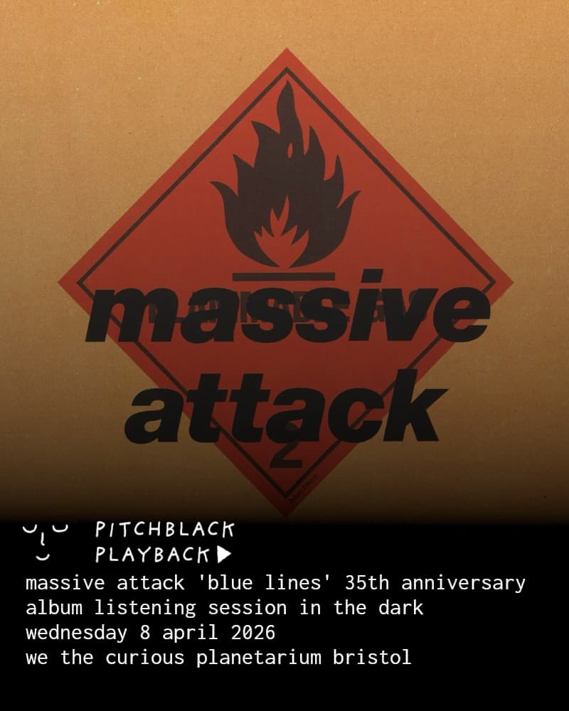 Pitchblack Playback: Massive Attack 'Blue Lines' 35th Anniversary at We The Curious Planetarium