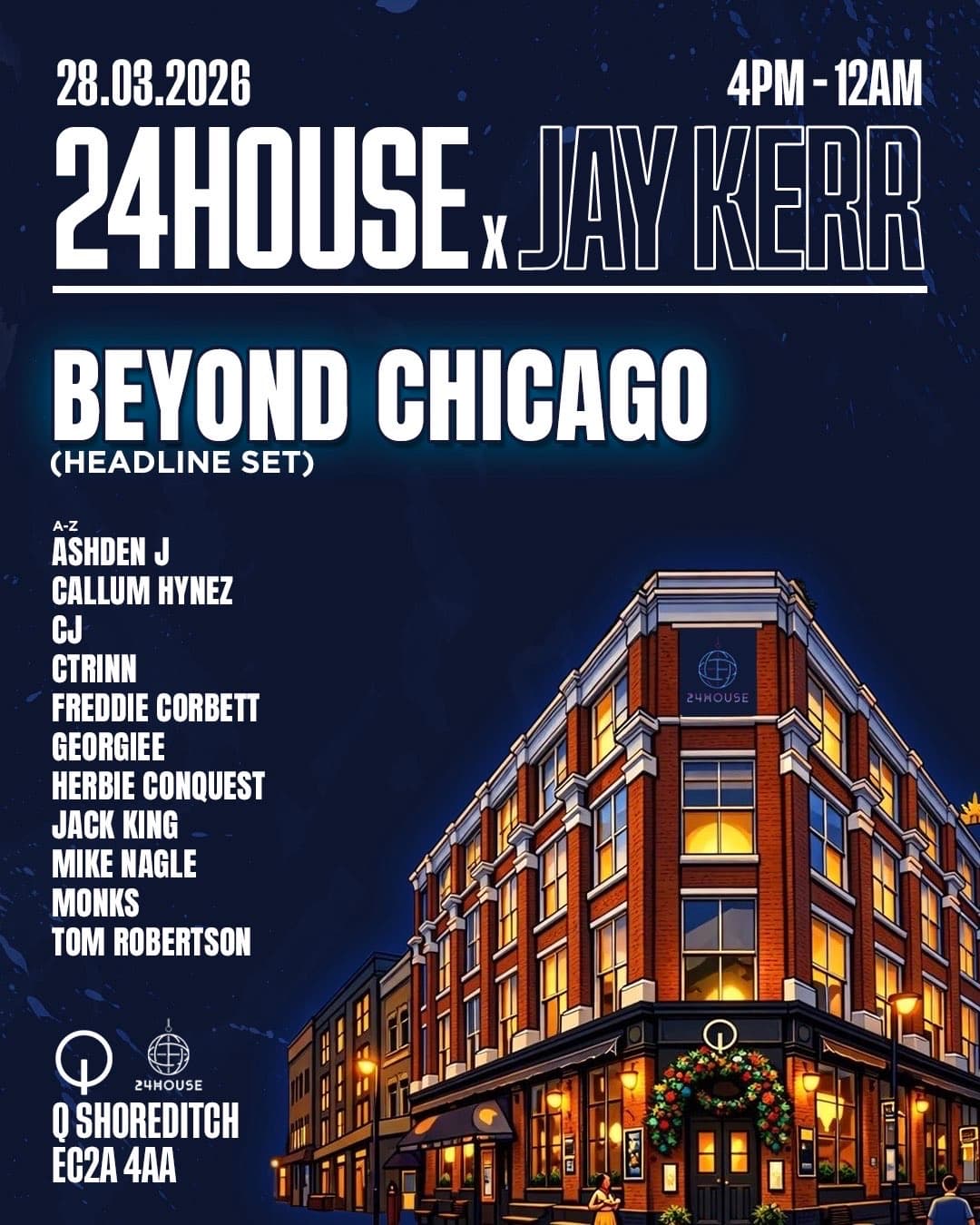 24House X Jay Kerr (London Party) at Mc Queen Shoreditch
