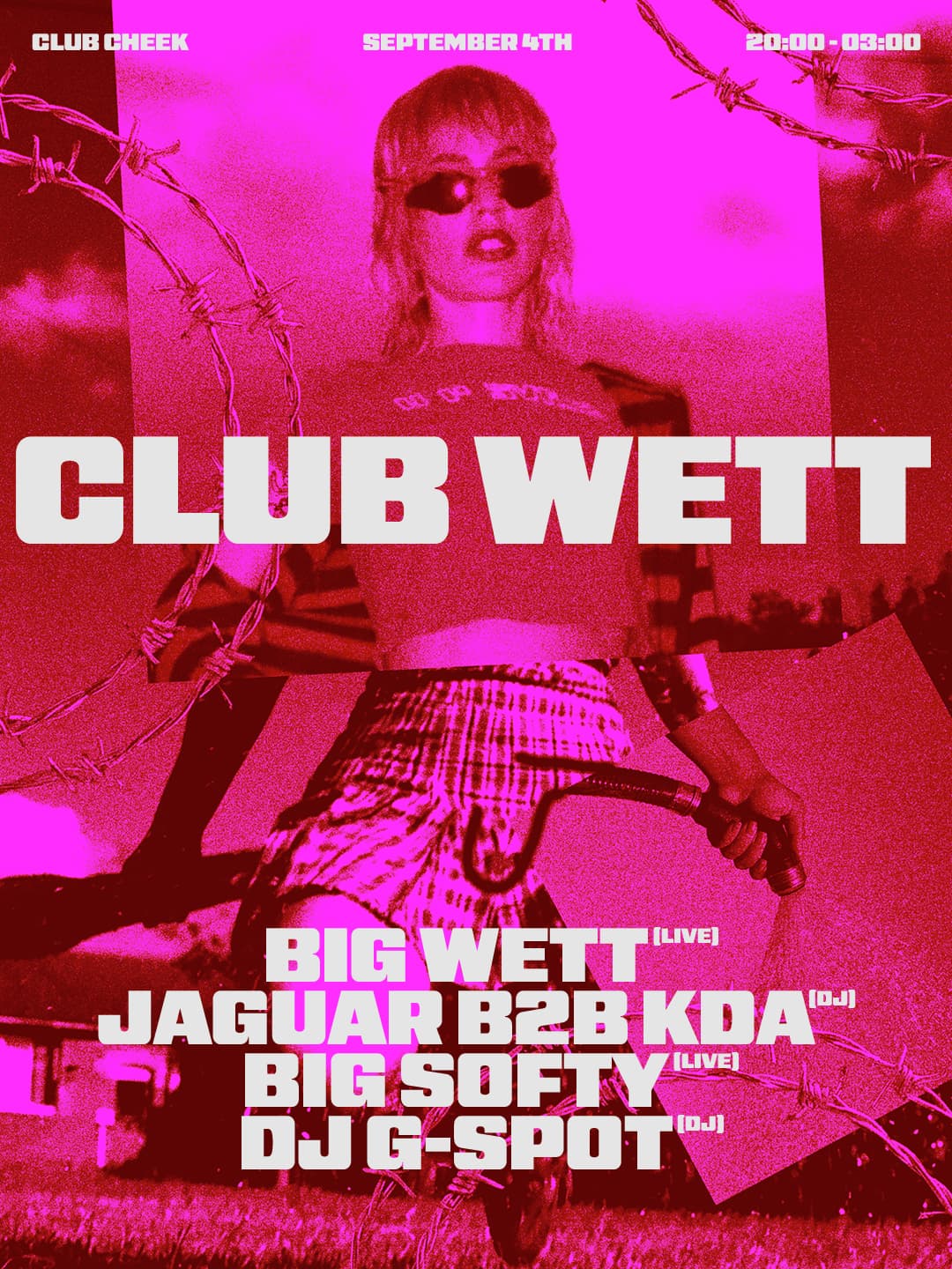 CLUB WETT w/ BIG WETT (LIVE), Jaguar B2B KDA (DJ) + Big Softy (LIVE) at CLUB CHEEK