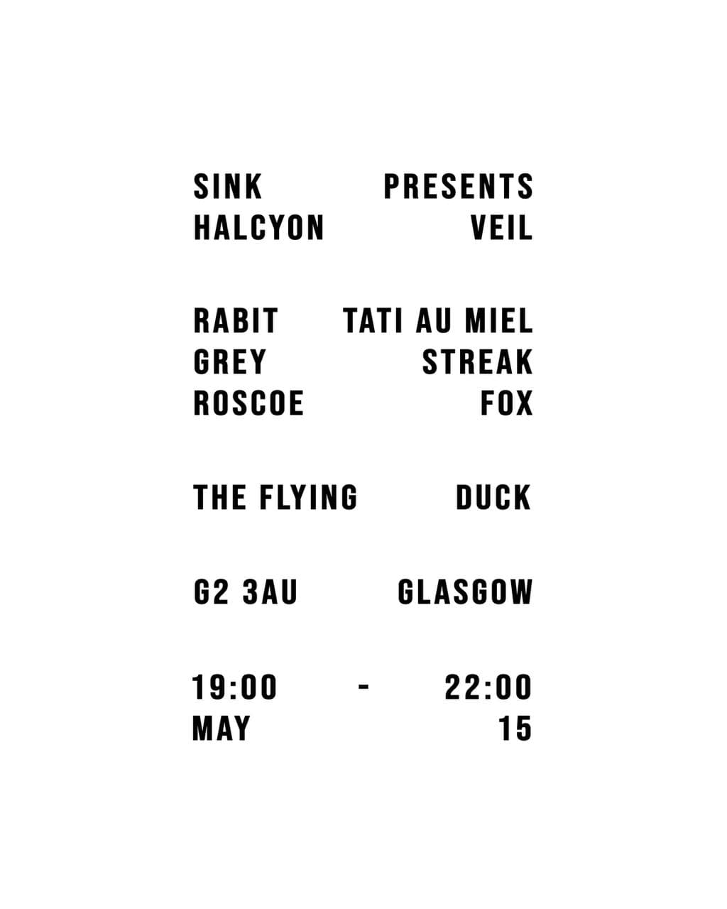 SINK presents HALCYON VEIL at The Flying Duck