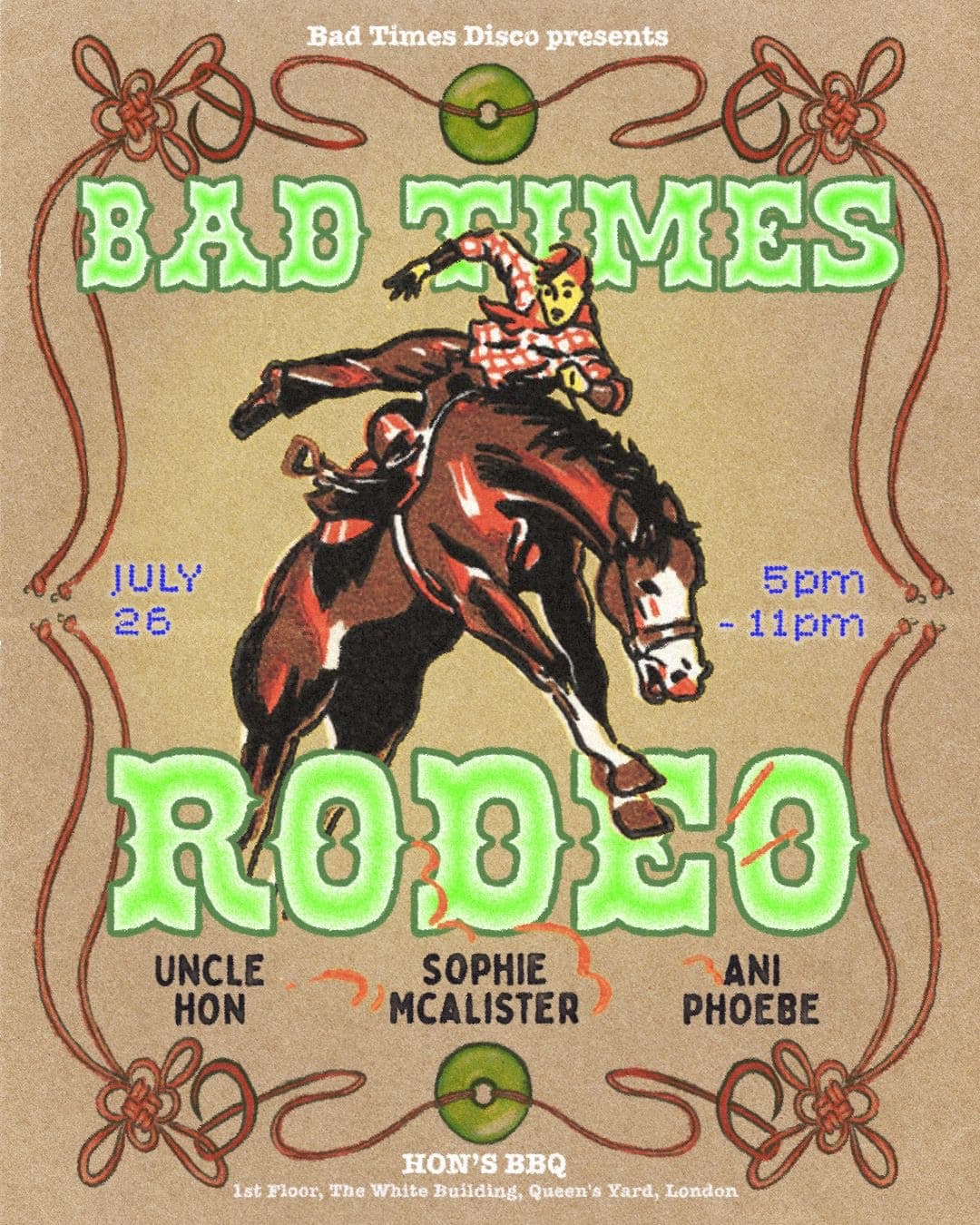 Bad Times Rodeo (BTD London)
