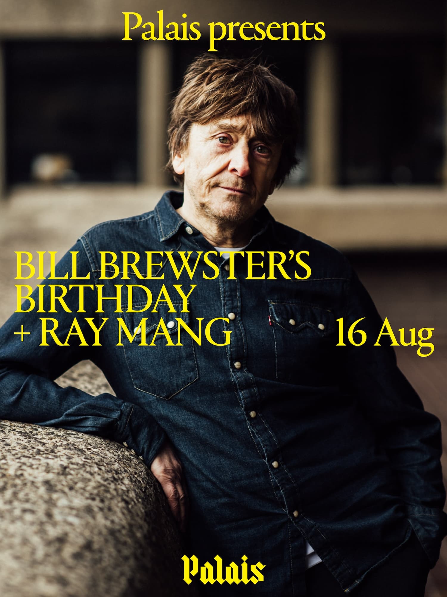 Palais: Bill Brewster's Birthday