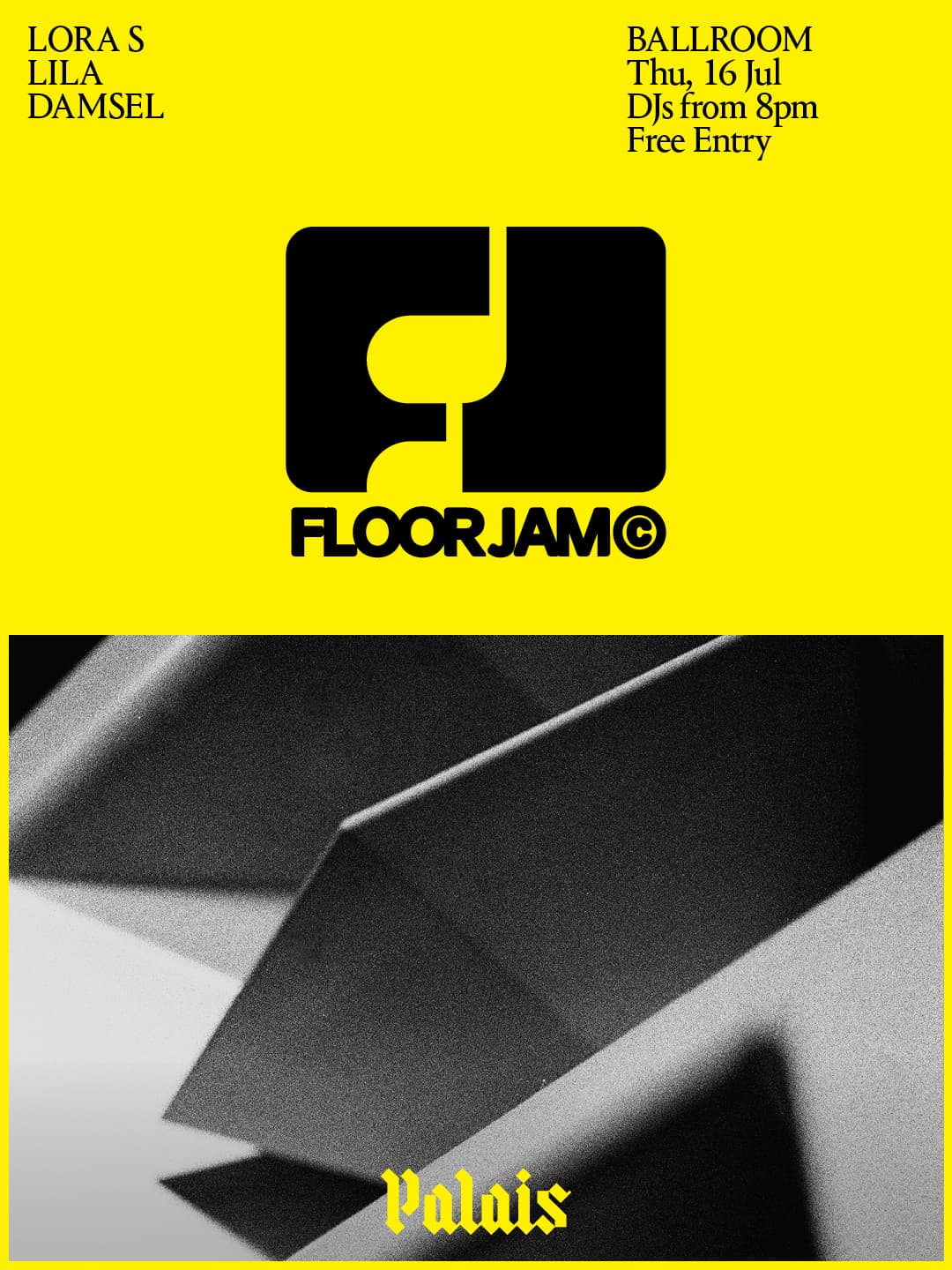 Ballroom at Palais: FloorJam W/ LORA S, Lila, Damsel & FLOORJAM DJs at Ballroom at Palais