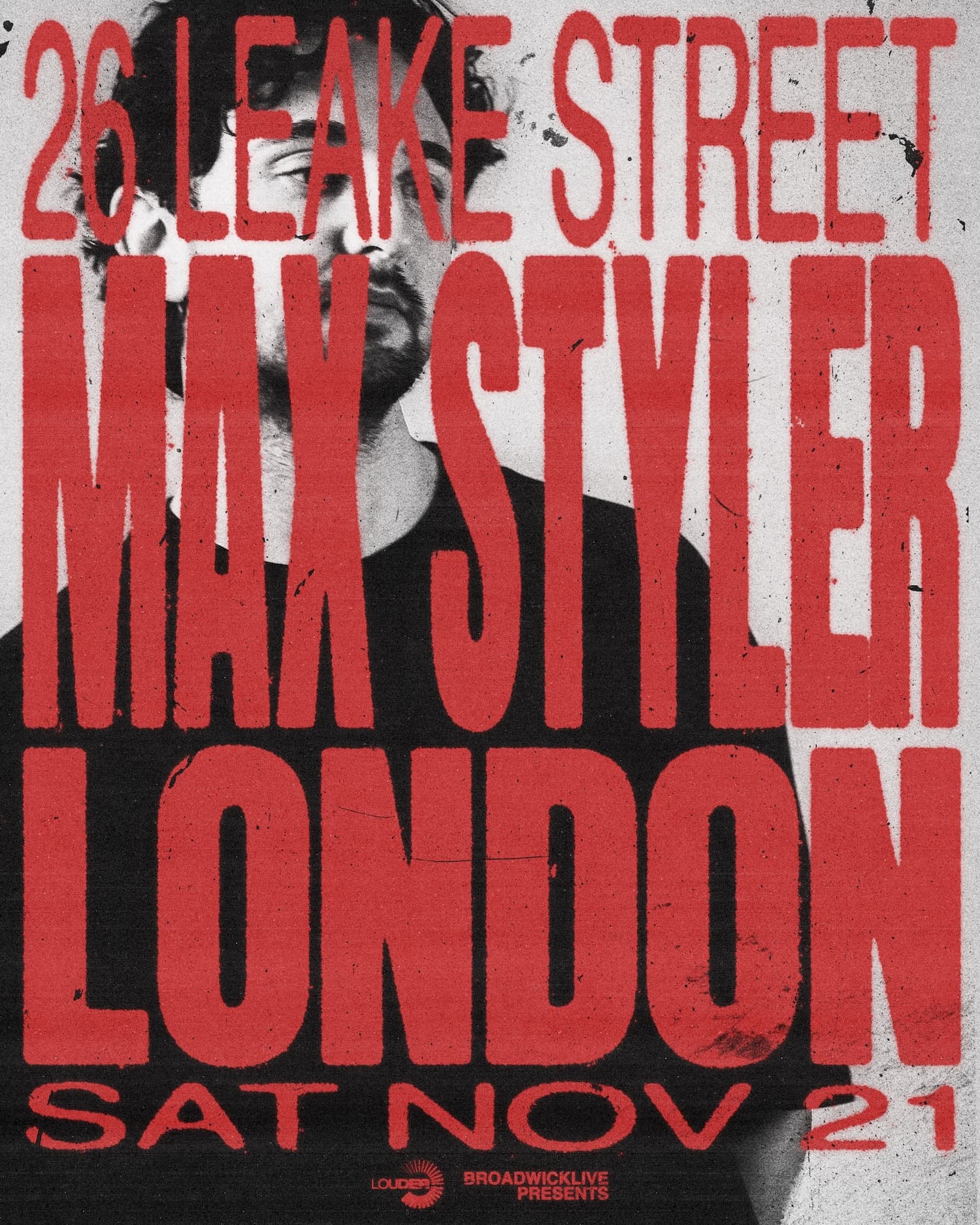 Max Styler at 26 Leake Street