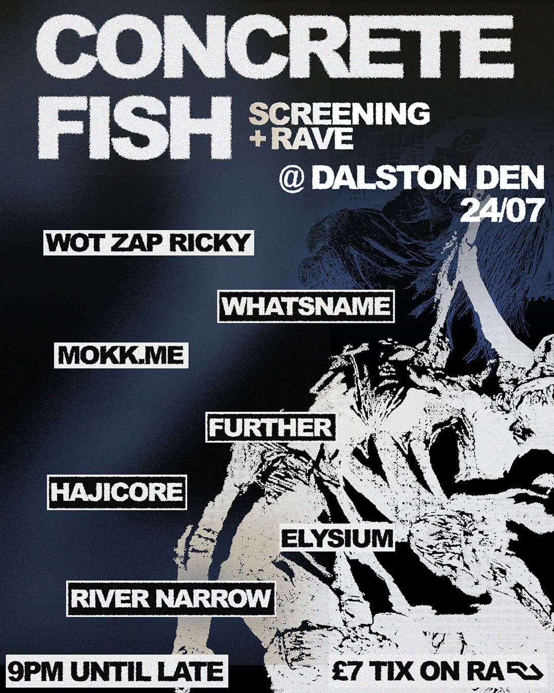 CONCRETE FISH RAVE 2 + SCREENING at Dalston Den