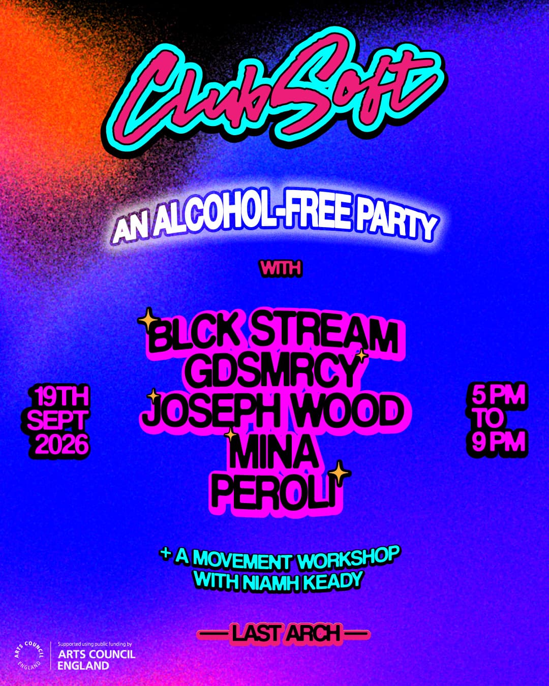 Club Soft with Joseph Wood, Mina, Peroli, GDSMRCY, BLCK Stream at Last Arch