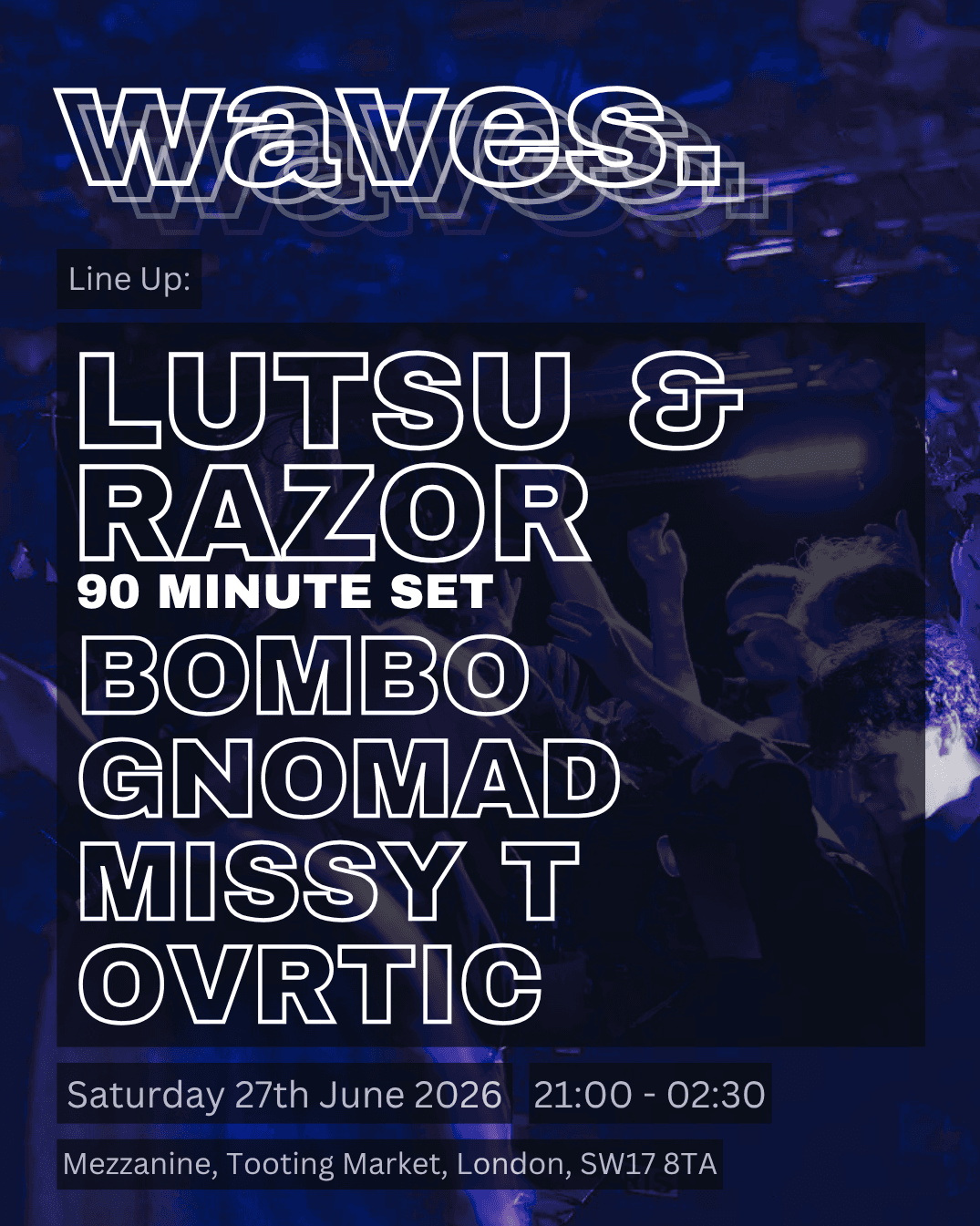 Waves x Mezzanine at Mezzanine - Tooting