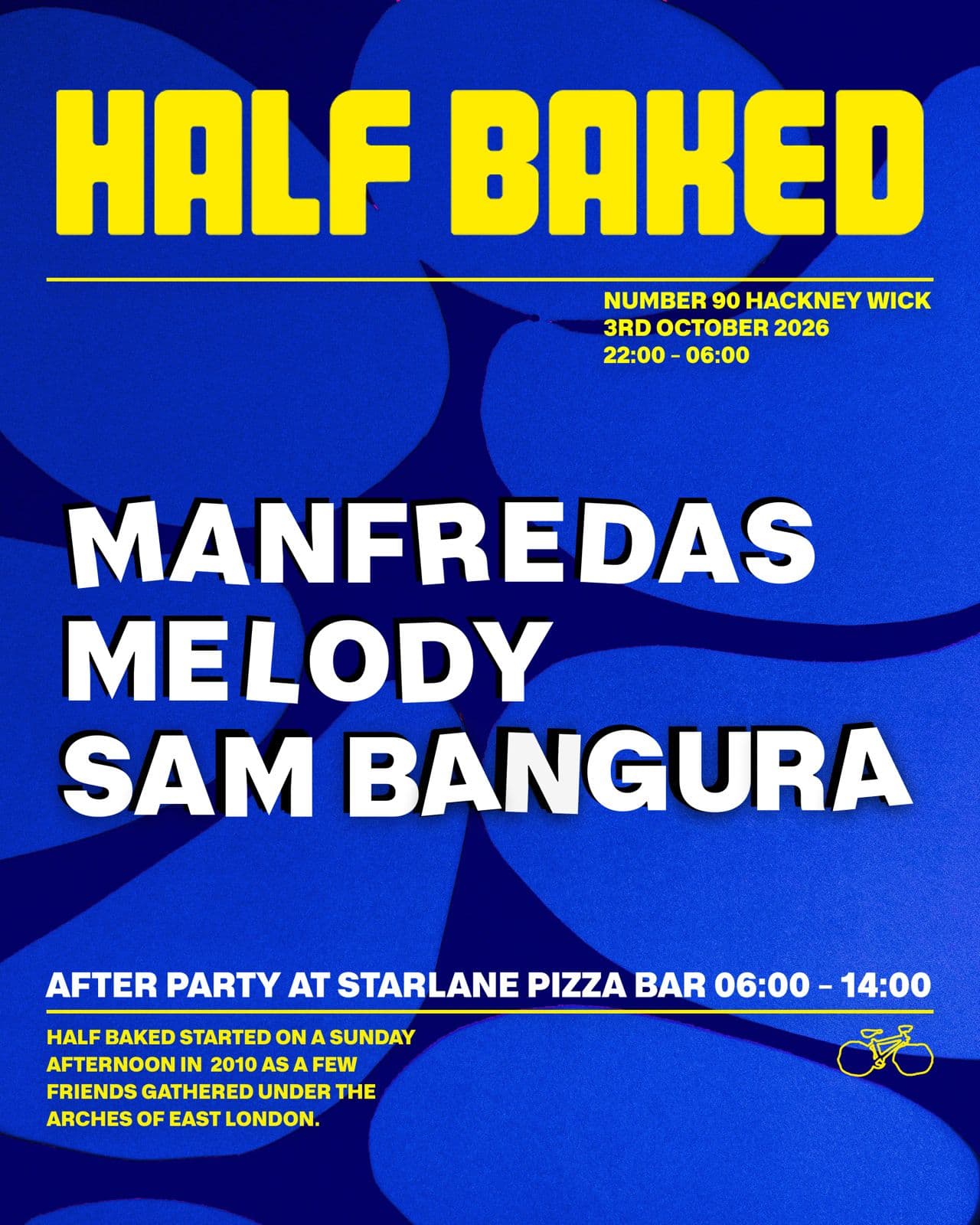 Half Baked W/ Manfredas, Melody & Sam Bangura at NUMBER 90 LONDON