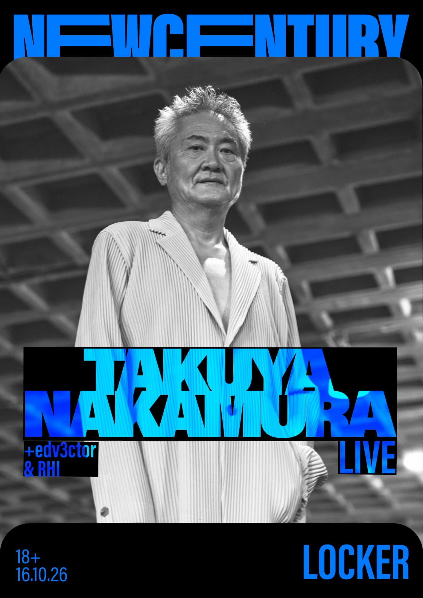 Takuya Nakamura (Live), edv3ctor & RHI at New Century Locker