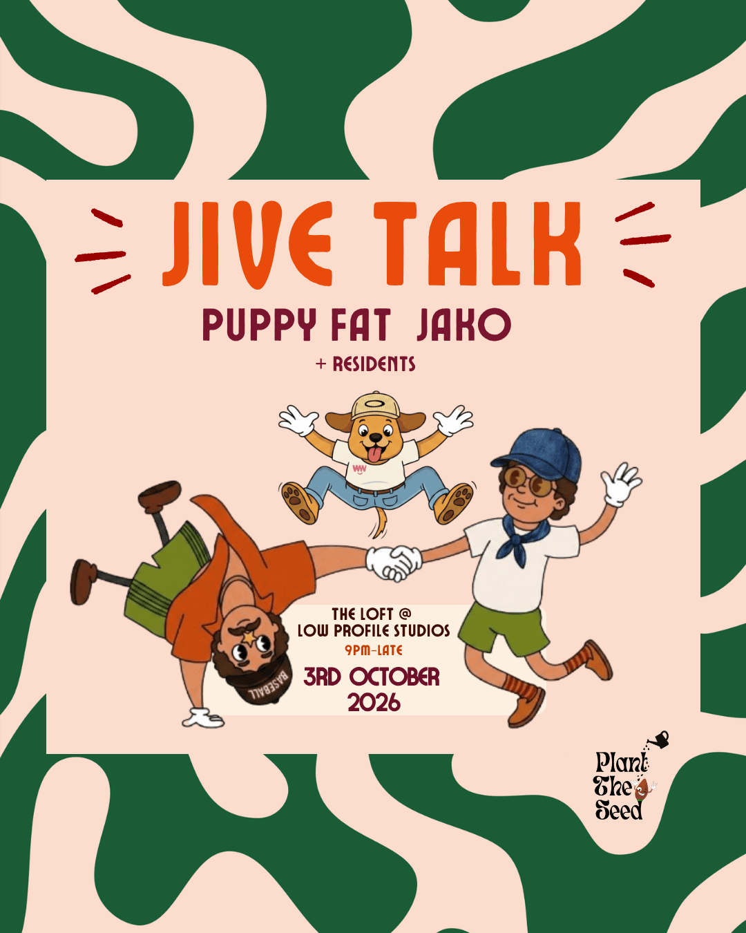 Plant The Seed presents Jive Talk at Low Profile Studios