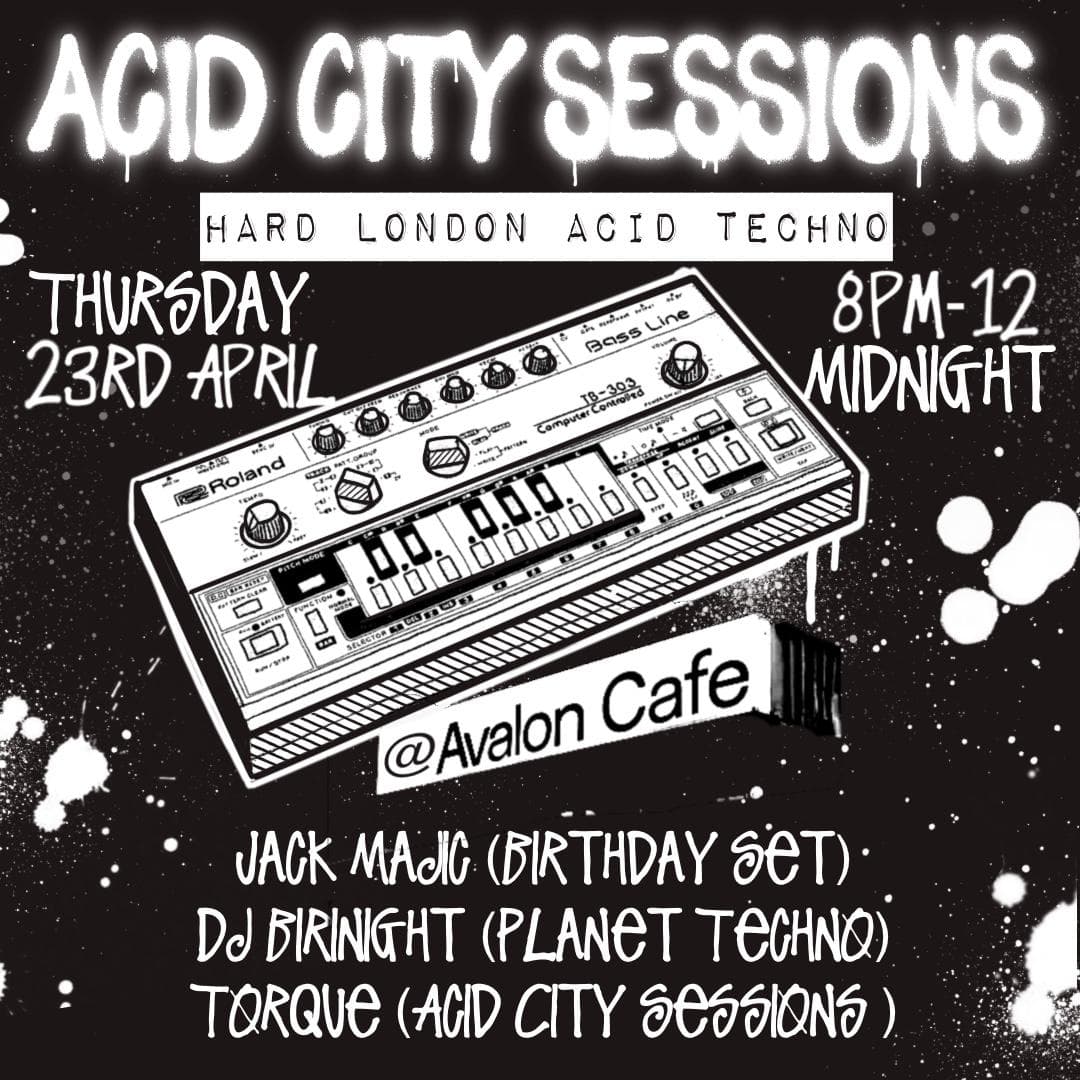 Acid City Sessions 001 at Avalon Cafe Bermondsey