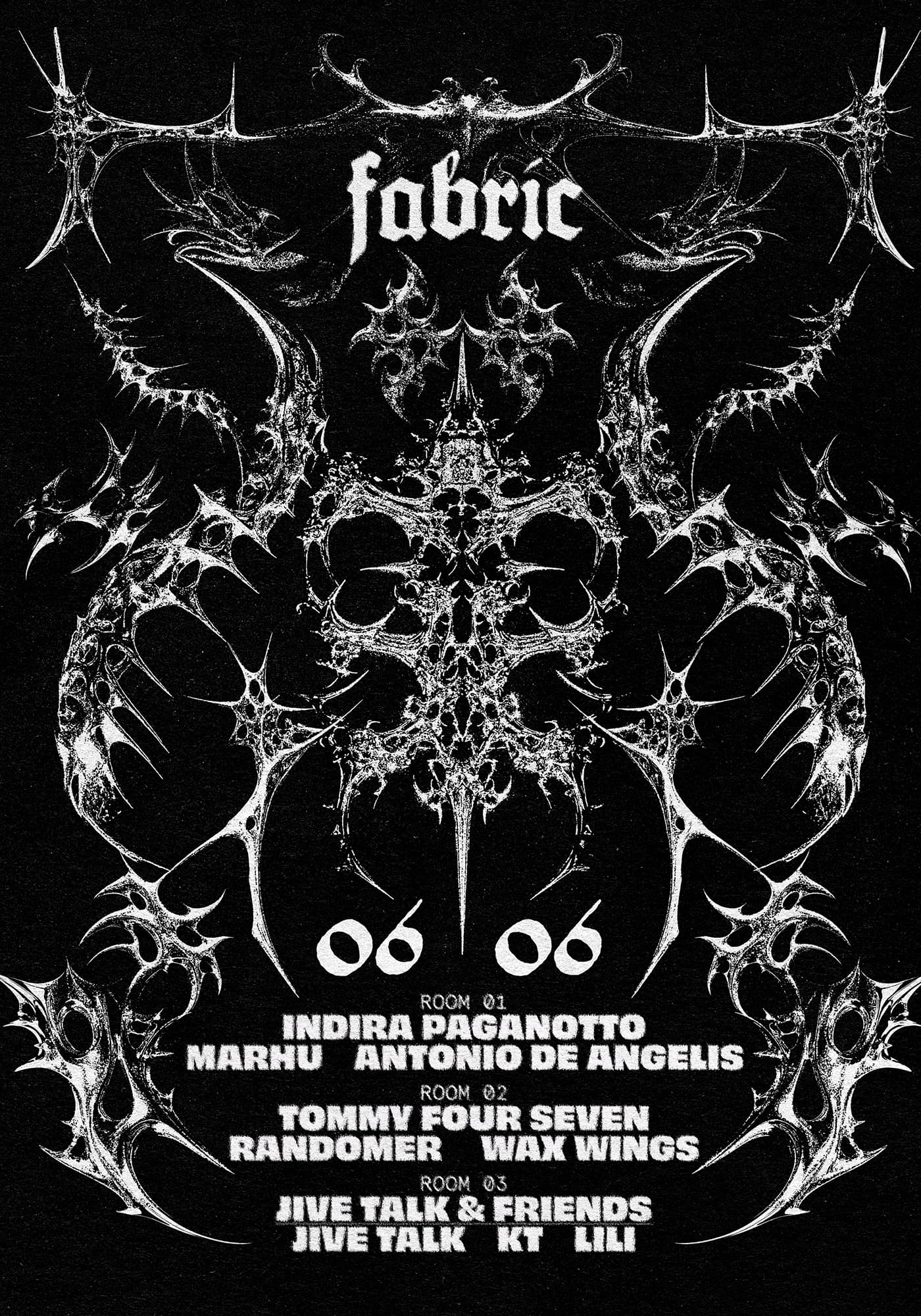 fabric: Indira Paganotto, Tommy Four Seven, Randomer, Marhu, Antonio De Angelis, Jive Talk at Fabric London