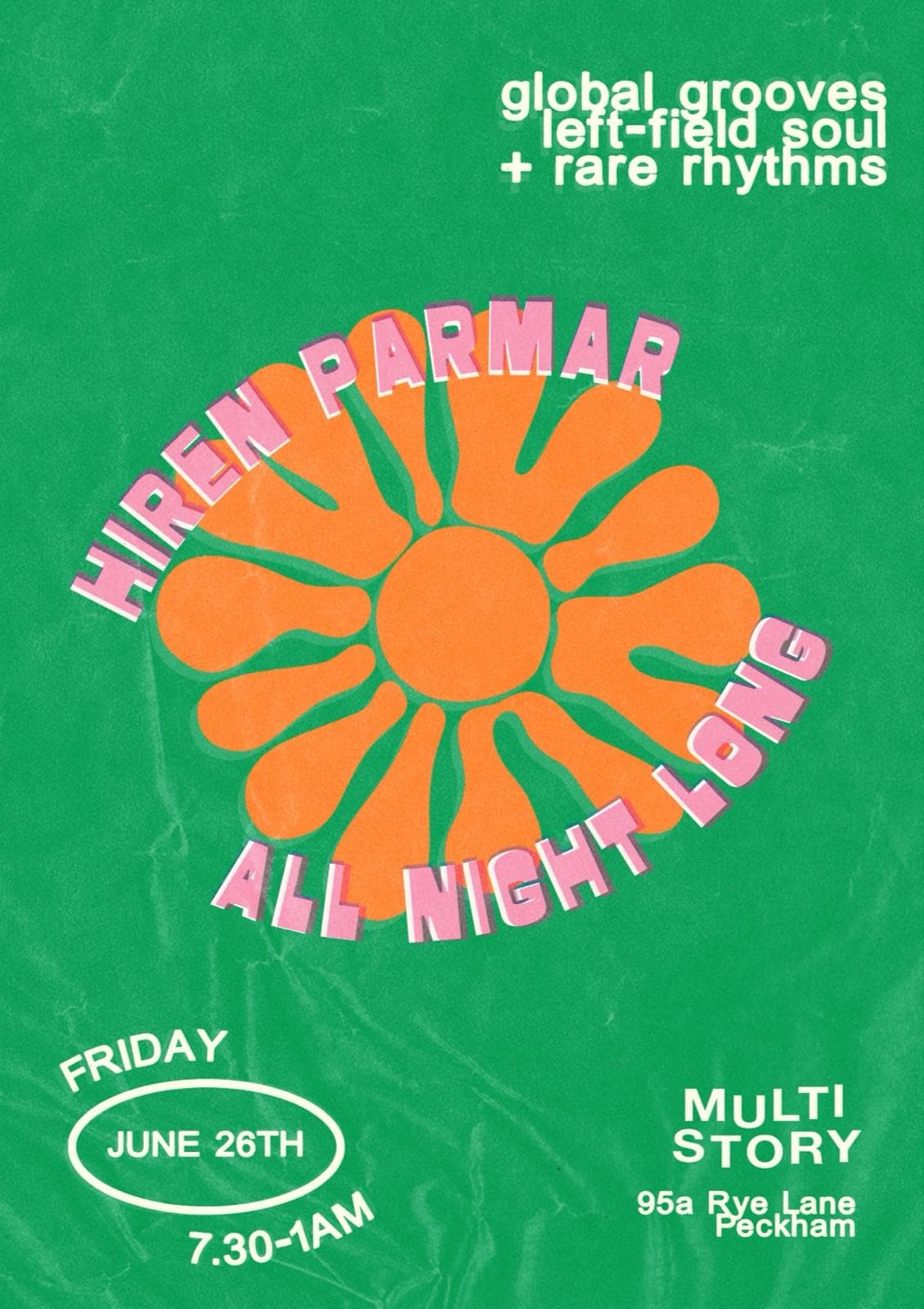 Hiren Parmar All Night Long: Global Groove at Multi Story