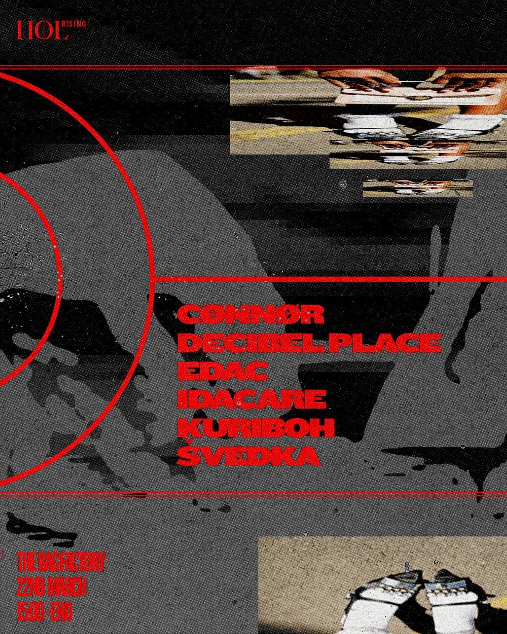 HØL Rising: CØNNØR, Decibel Place, Edac, Idacare, Kuriboh, Švedka at The Bag Factory