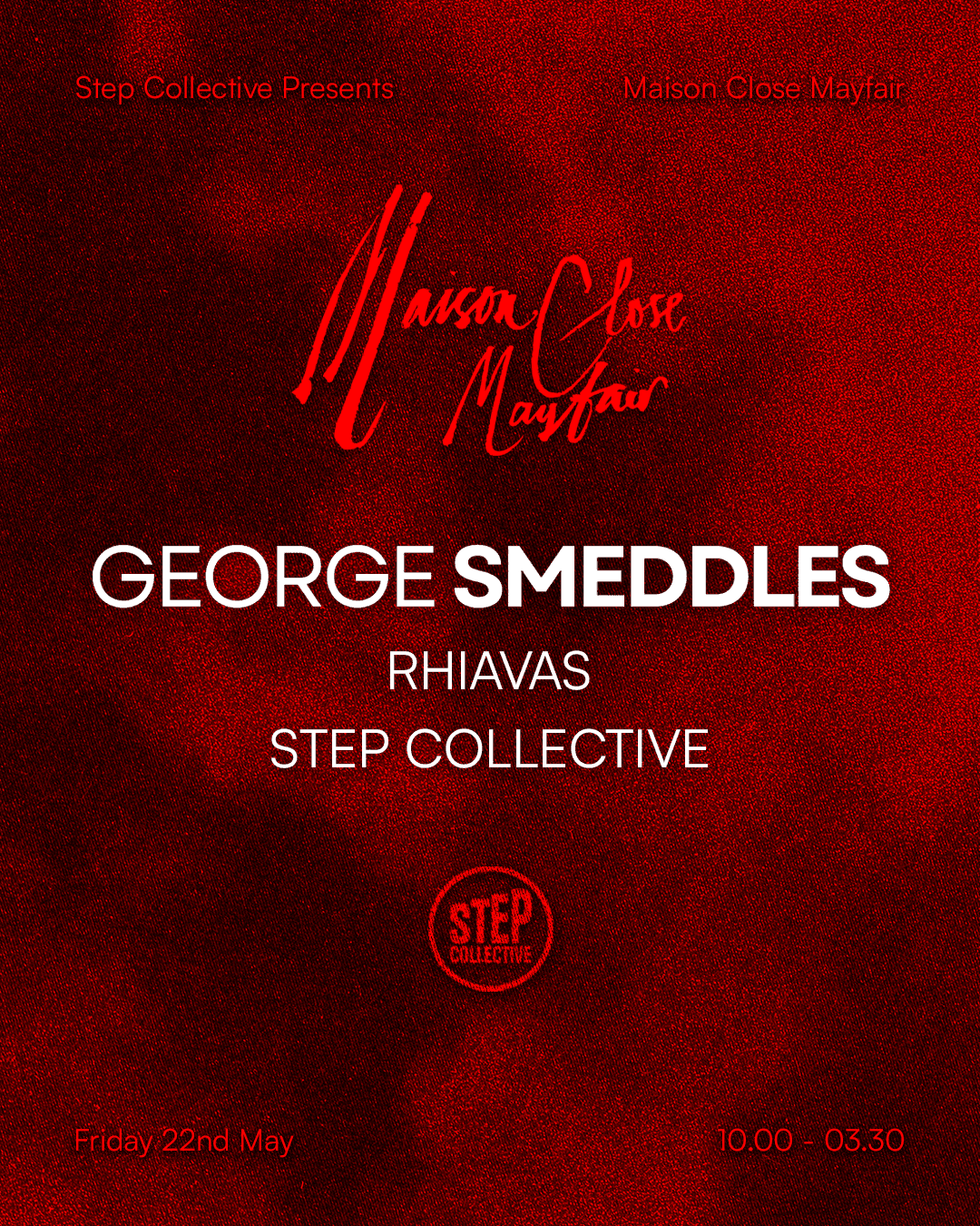 Step Collective presents: George Smeddles at Maison Close
