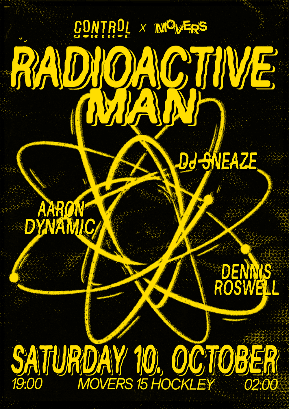 Control. x Movers: Radioactive Man, Aaron Dynamic b2b Dennis Roswell & dj sneaze