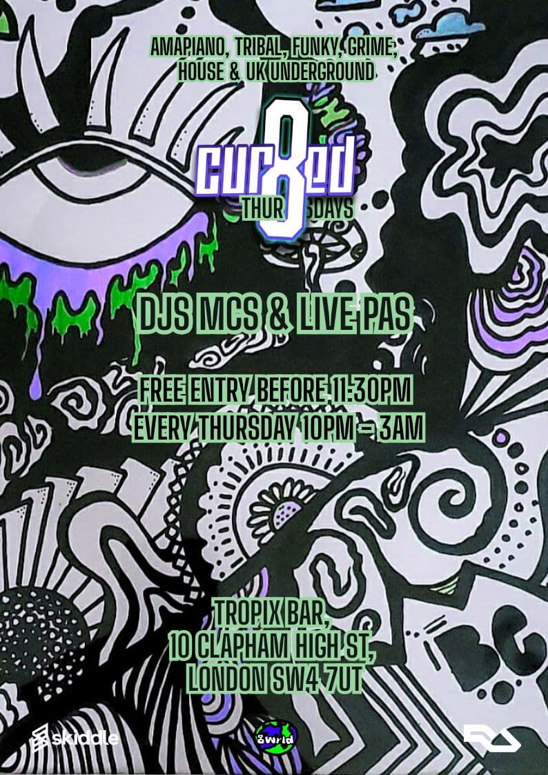 Cur8ed Thursdays at Tropix at Tropix London