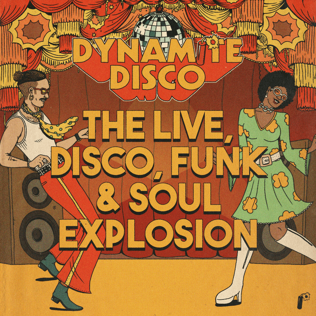Dynamite Disco: The Disco, Funk & Soul Explosion at Hootananny Brixton
