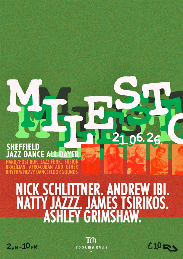 Milestones All-Dayer w/ Nick Schlittner, Andrew Ibi, Natty Jazzz  at Tool Makers Brewery