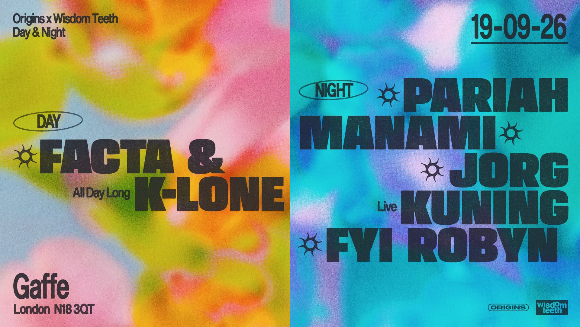 Wisdom Teeth Day & Night: Pariah, Facta x K-LONE, Manami, Jorg Kuning, FYI Robyn at Gaffe