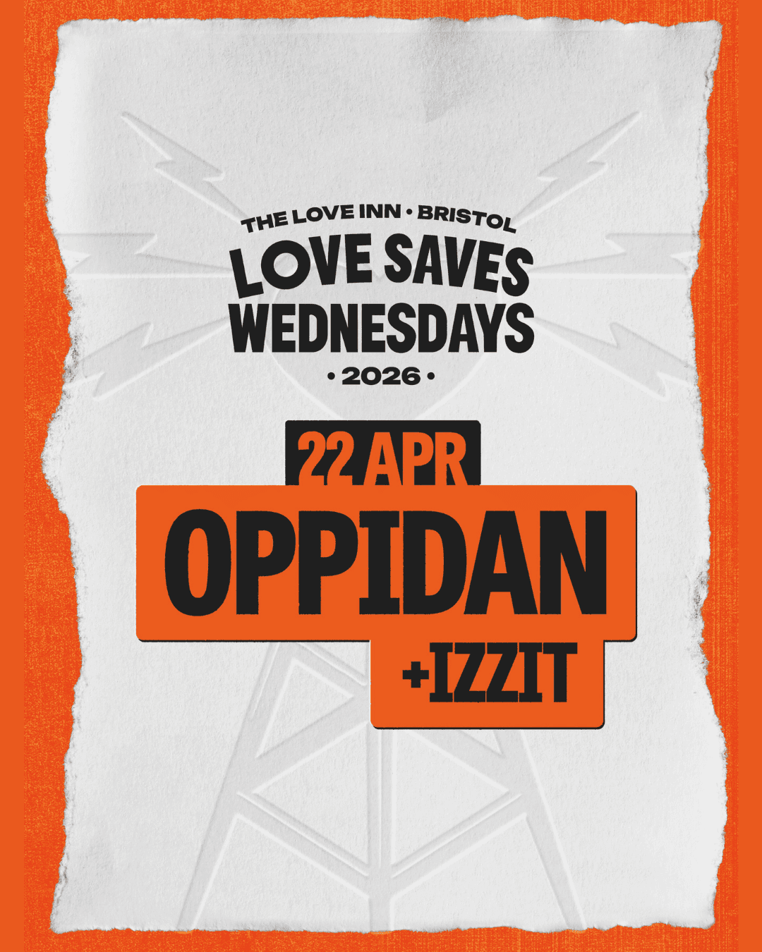 Love Saves Weds with Oppidan + IZZIT at The Love Inn