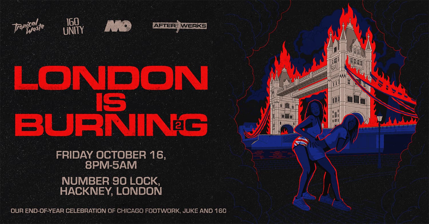 160 Unity presents: London Is Burning 2