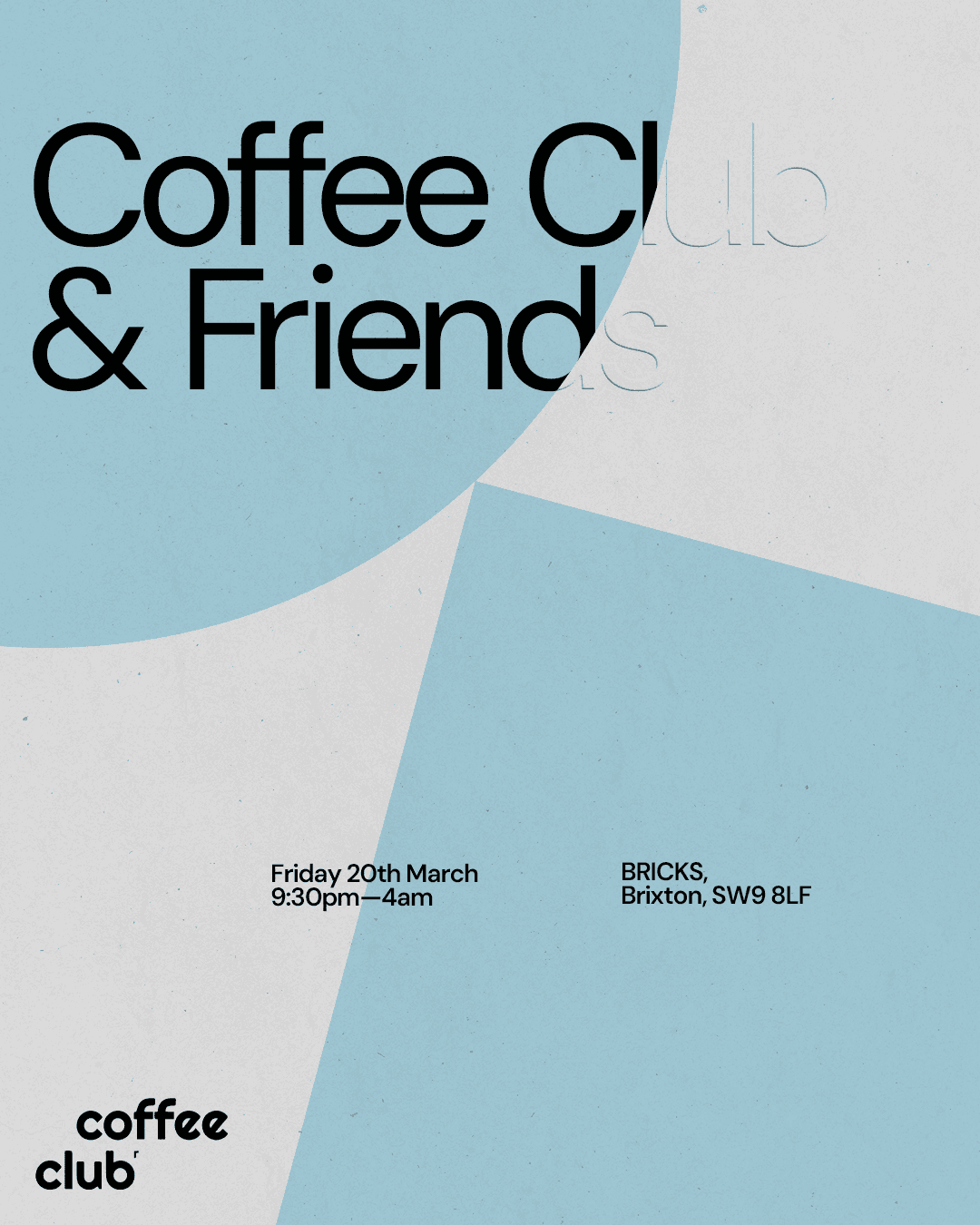 Coffee Club & friends at Bricks