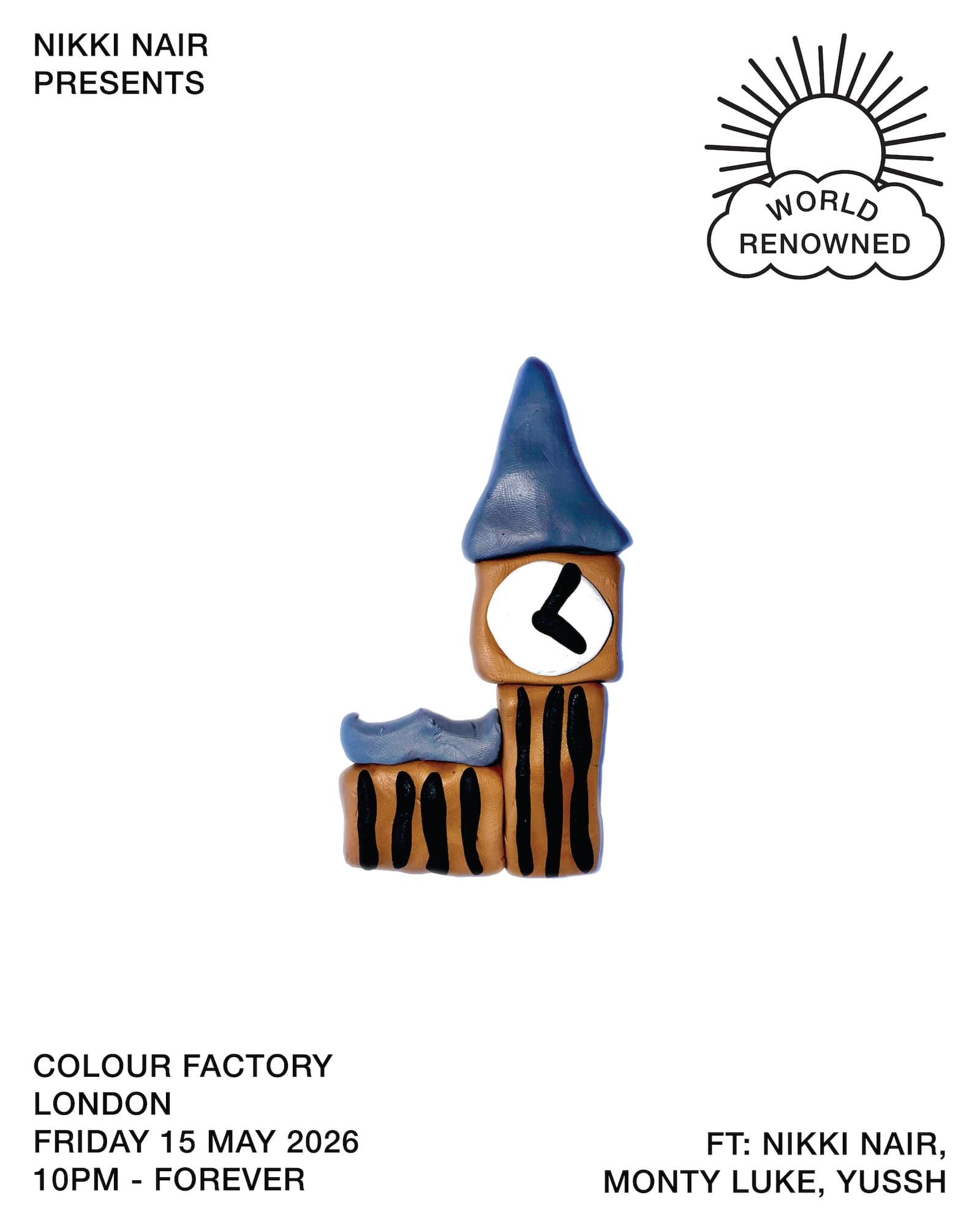 Nikki Nair presents World Renowned w/ Monty Luke & Yushh at Colour Factory London