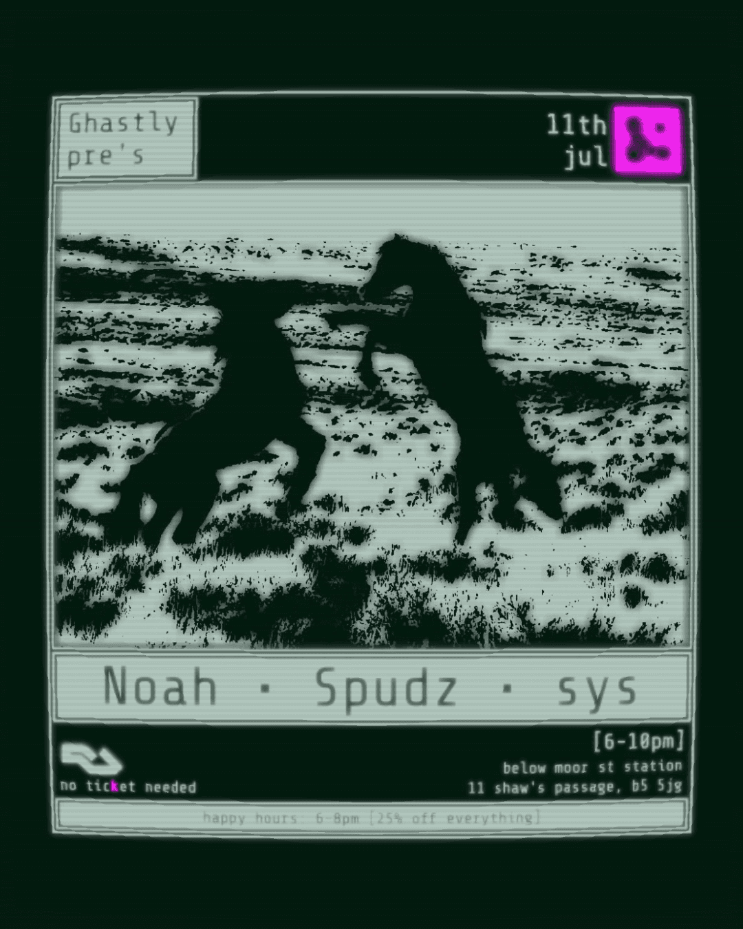 Ghastly pre's with Spudz, sys + Noah