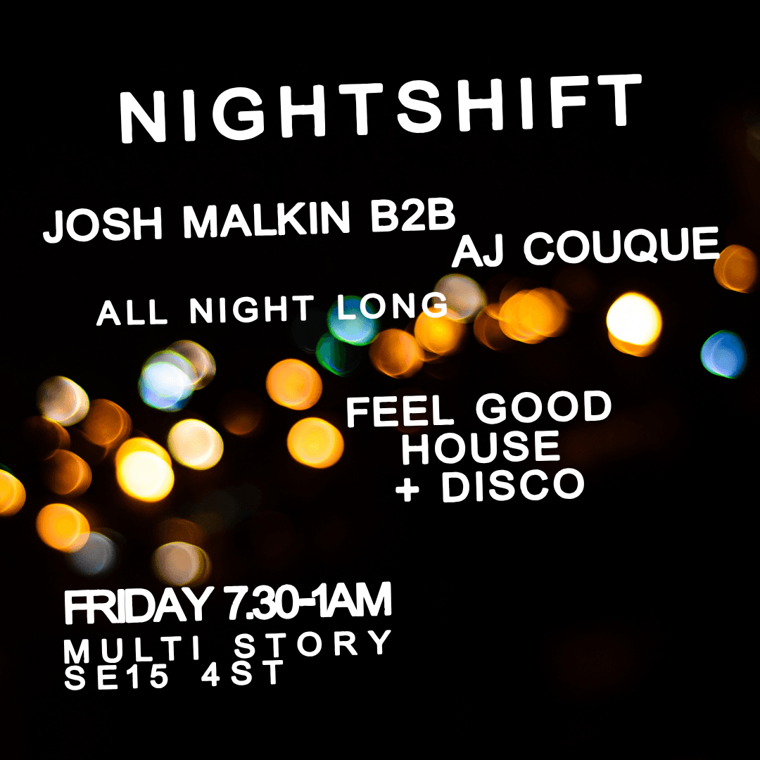 NIGHTSHIFT // Josh Malkin B2B AJ Couque // All Night Long