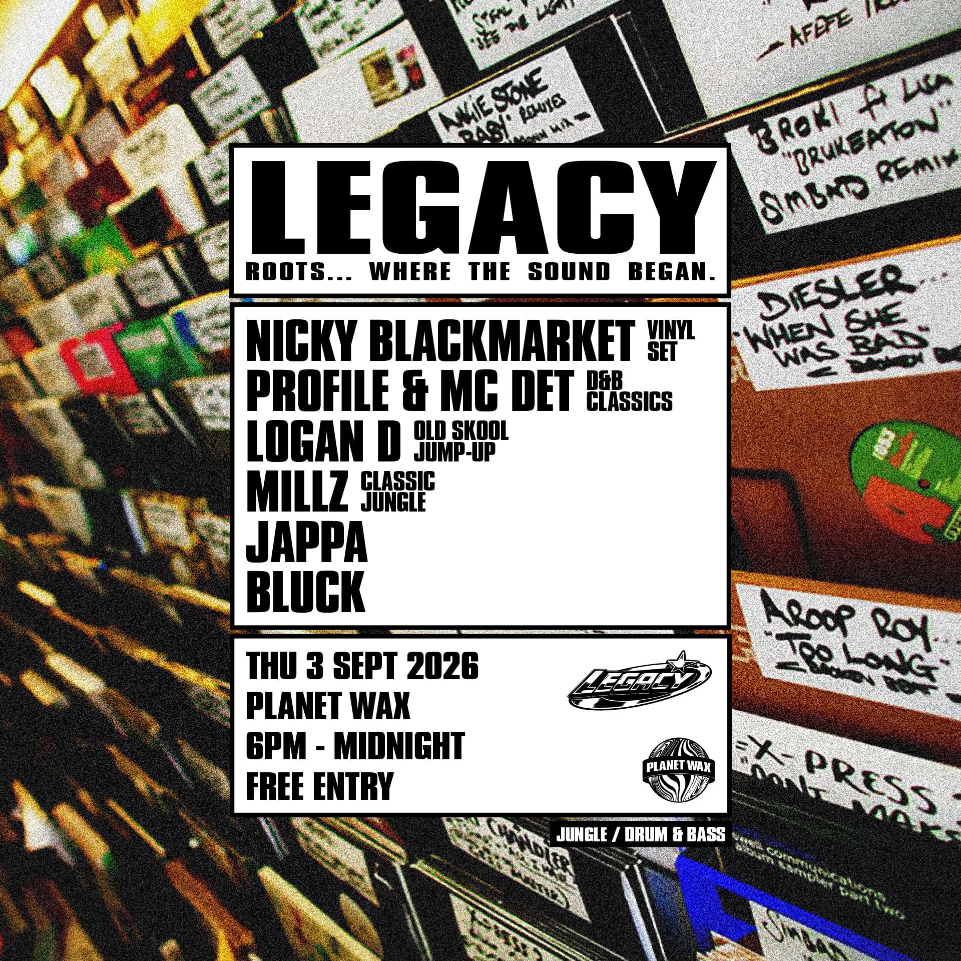 LEGACY: ROOTS... Where the sound began at Planet Wax