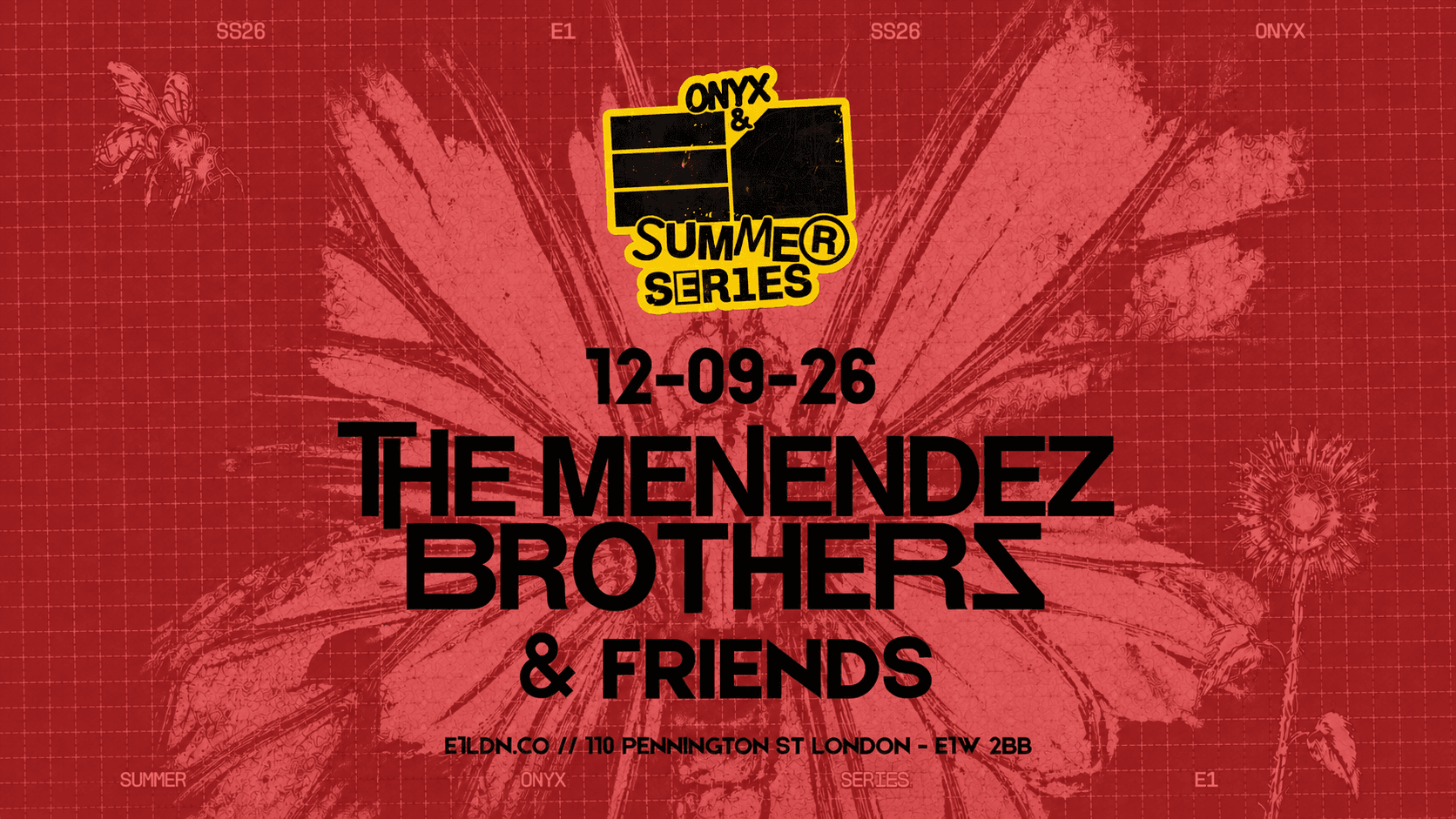 The Menendez Brothers and Friends (Summer Closing) at E1