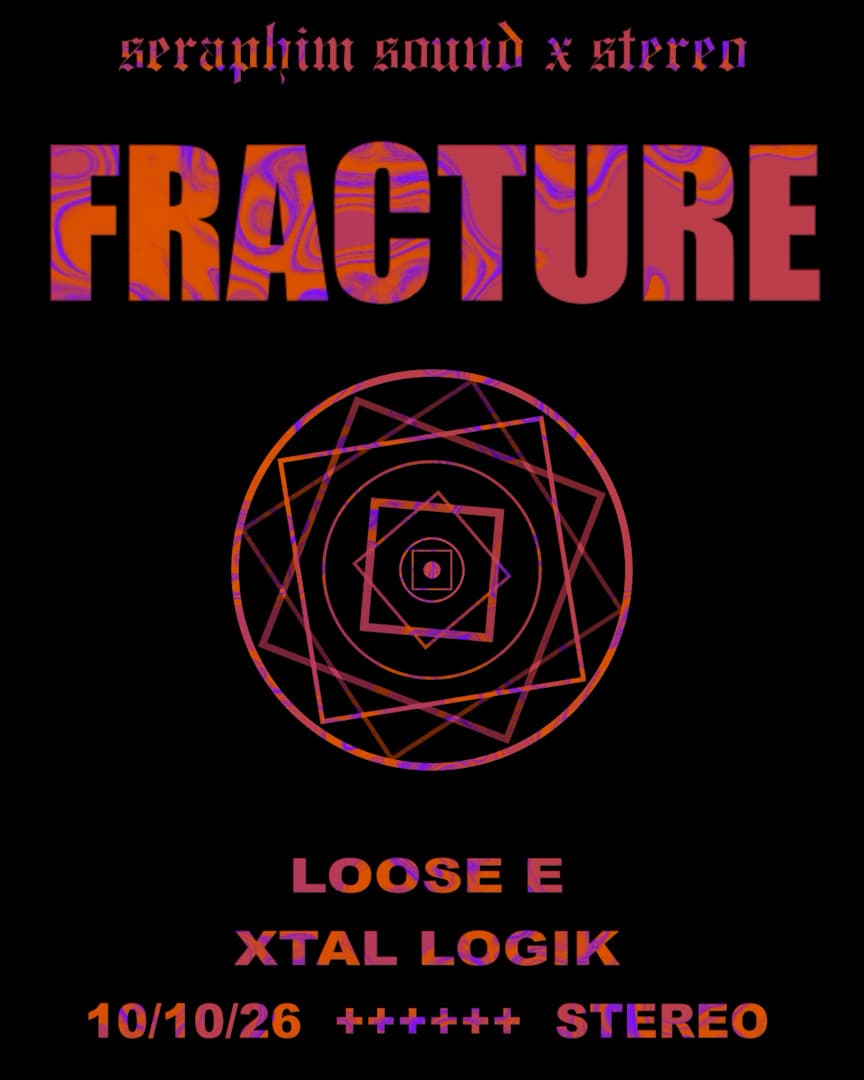 Seraphim Sound x Stereo: Fracture at Stereo
