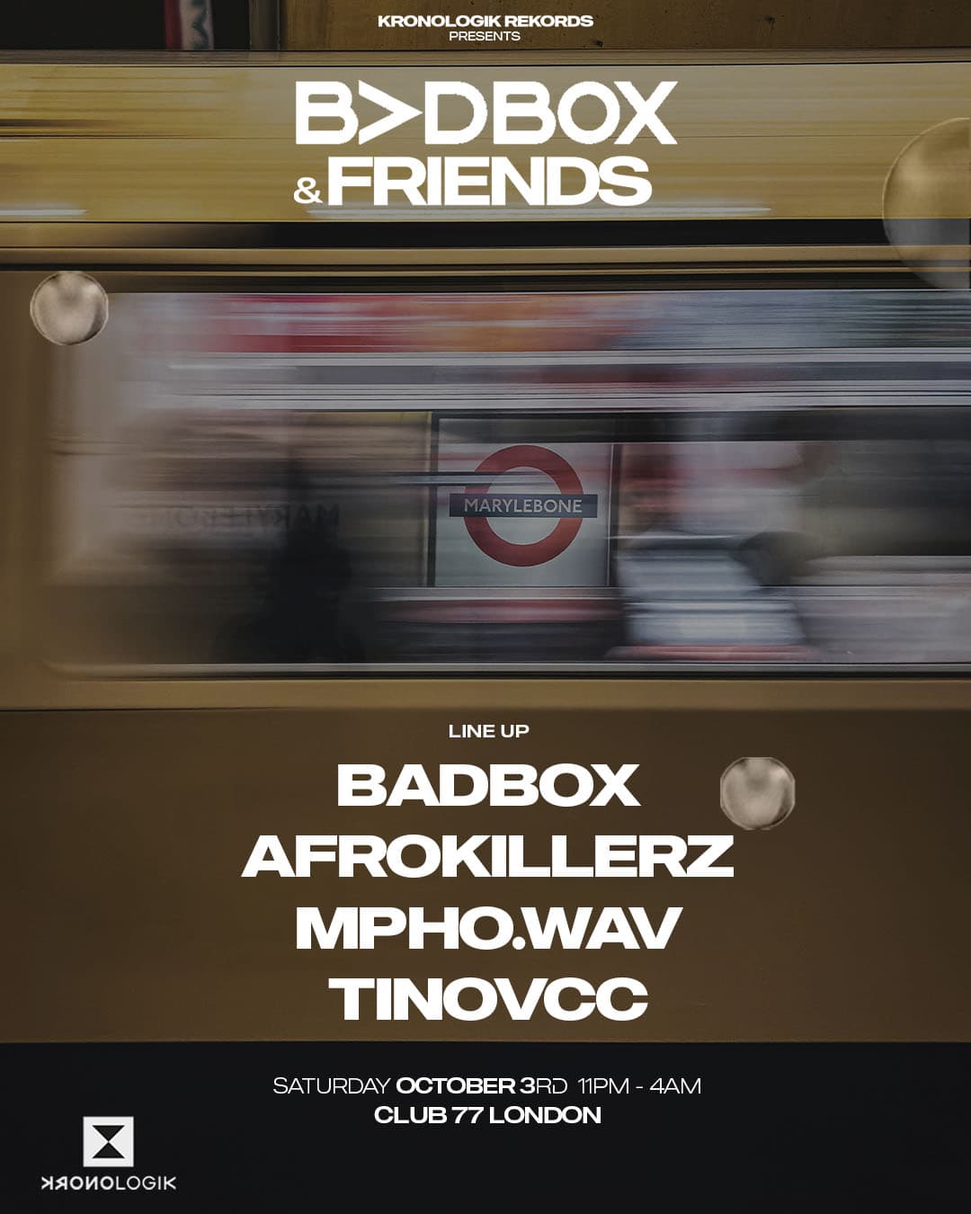Kronologik Rekords presents: BADBOX & Friends at 77