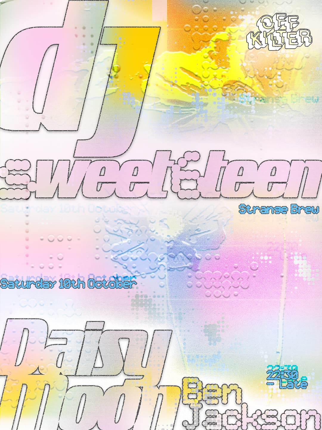 Off-Kilter with DJ Sweet6teen, Daisy Moon, Ben Jackson