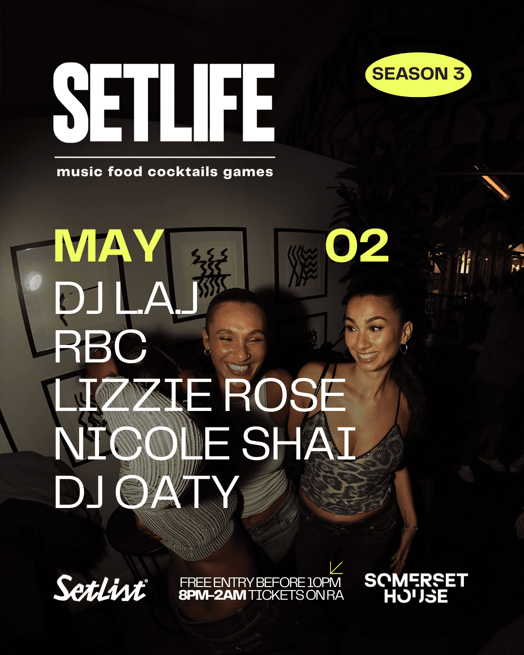 SETLIFE: MAY 2ND at Setlist @ Somerset House