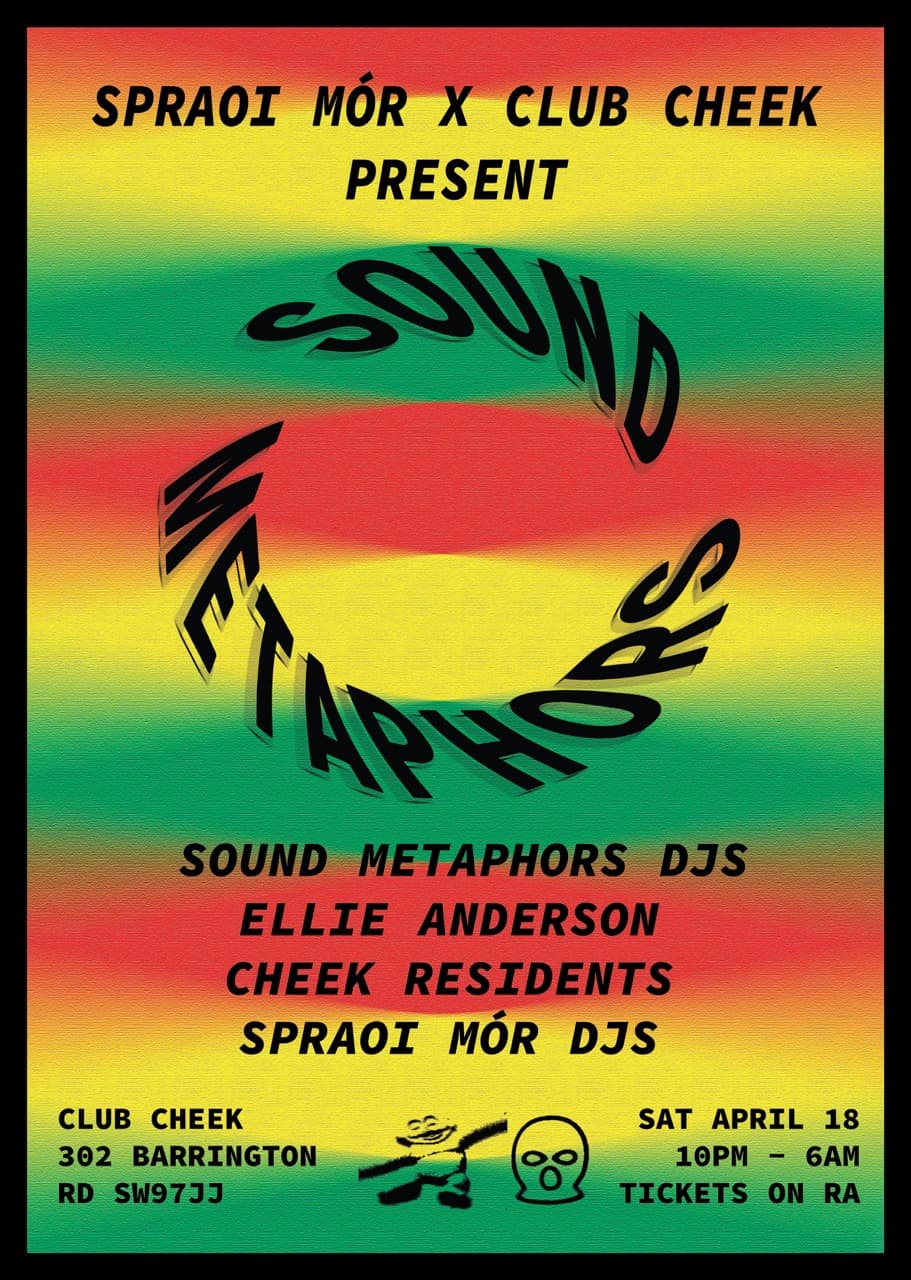Club Cheek x Spraoi Mór: Sound Metaphors DJs, Ellie Anderson, Residents at Club Cheek