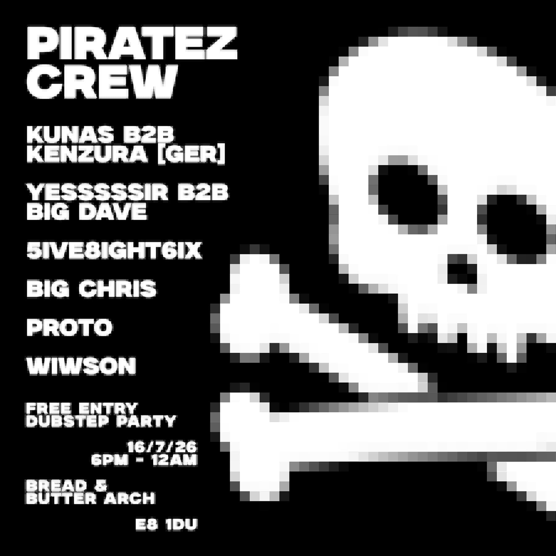 PIRATEZ CREW [FREE DUBSTEP PARTY] at Bread And Butter Arch